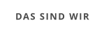 DAS SIND WIR